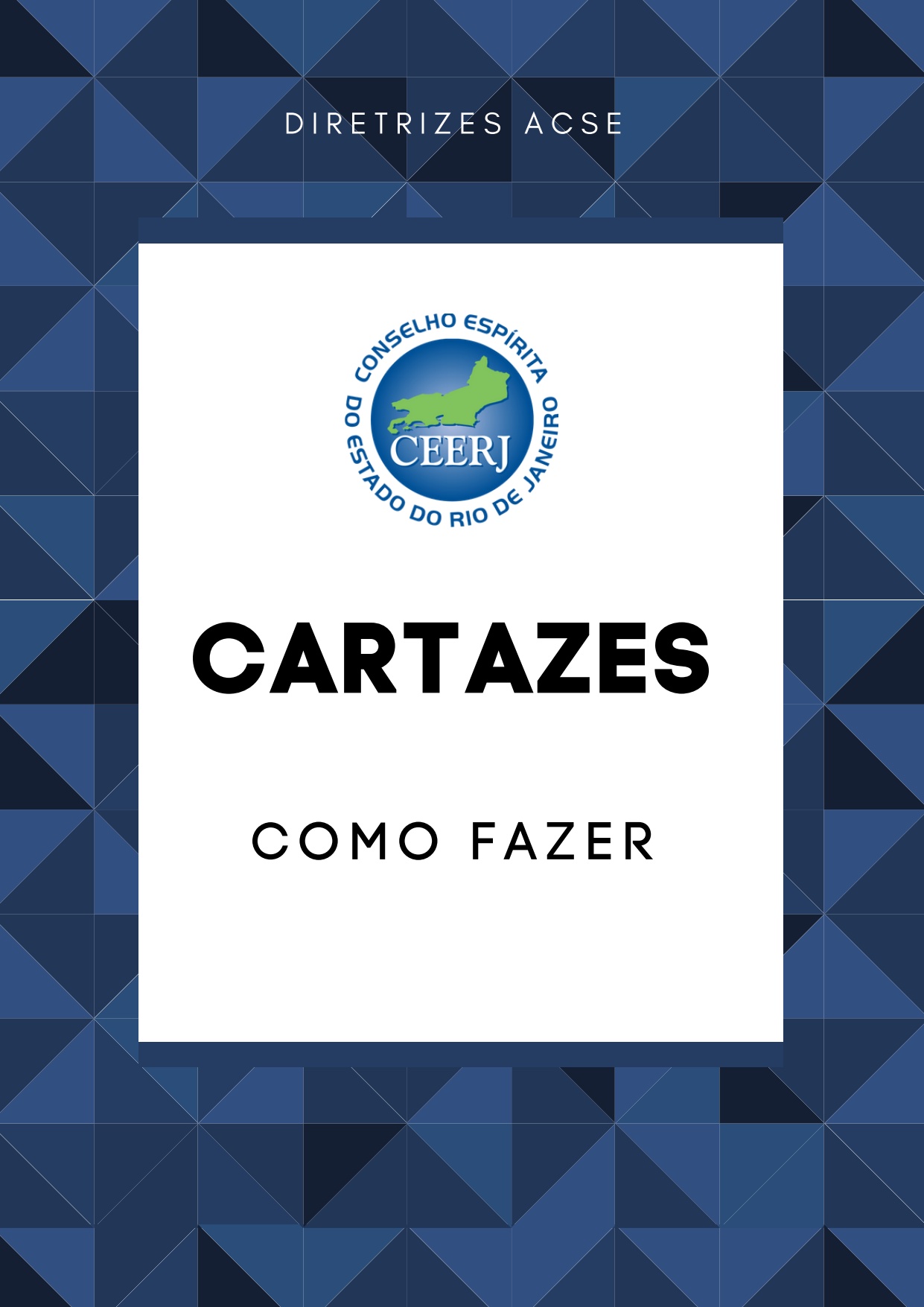 CEERJ Diretrizes ACSE Como fazer cartazes